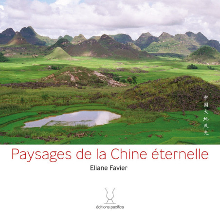 Paysages de la Chine éternelle