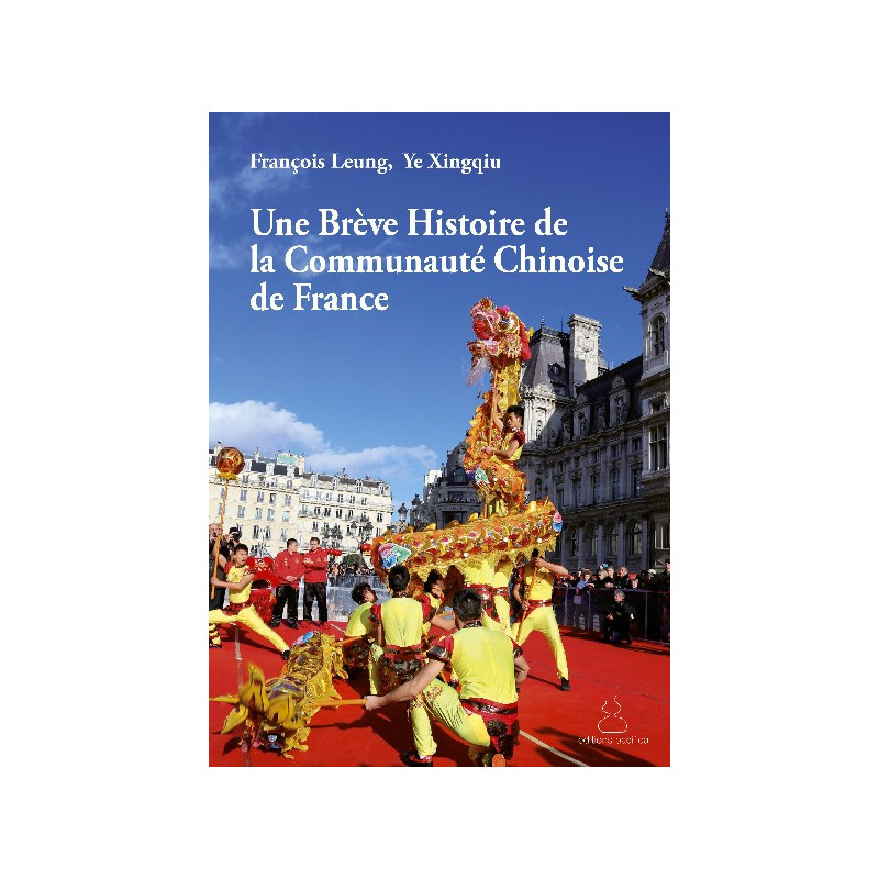 Une Brève Histoire de la Communauté Chinoise de France
