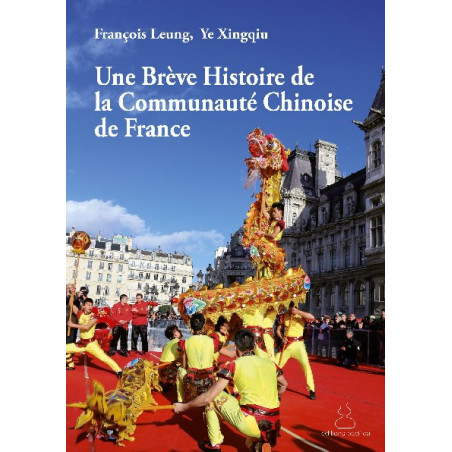 Une Brève Histoire de la Communauté Chinoise de France