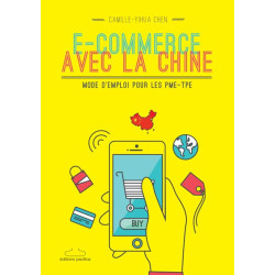 E-commerce avec la Chine - Mode d'emploi pour les PME-TPE