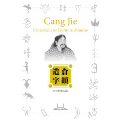Cang Jie -- L’inventeur de...